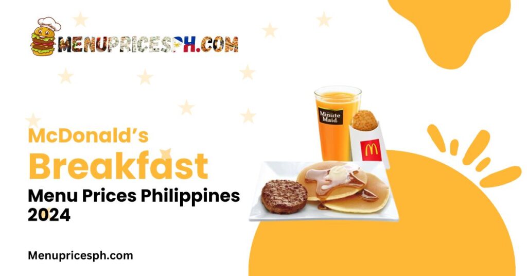 Latest McDonalds Breakfast Menu Prices Philippines 2024