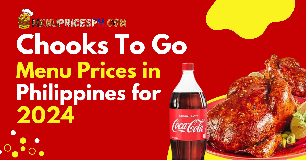 Chooks To Go Menu Prices in Philippines for 2024 (1)