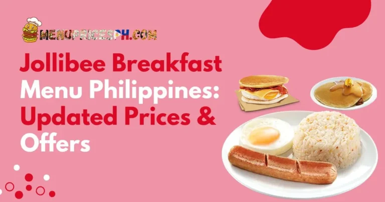 Jollibee Breakfast Menu Philippines Updated Prices & Offers