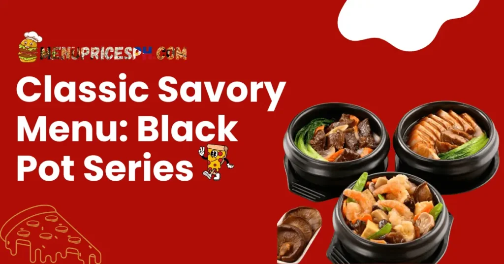 Classic Savory Black Pot Series