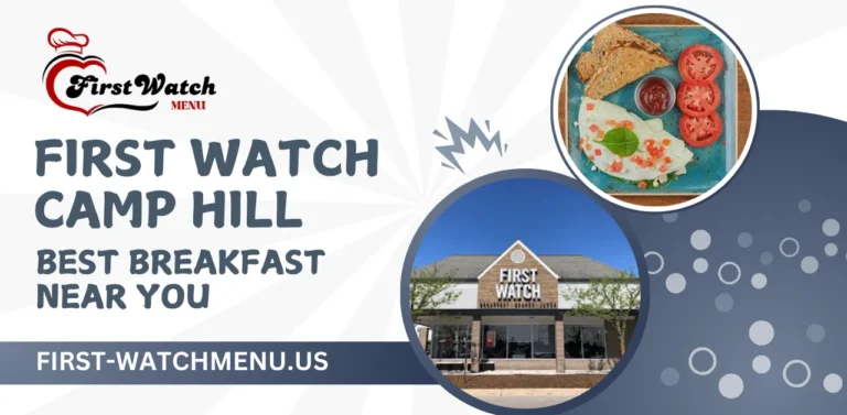 First Watch Camp Hill Menu | Top Picks & Nearby Locations
